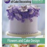 COURSE 2: Flowers & Cake Design (Royal Icing Basics)